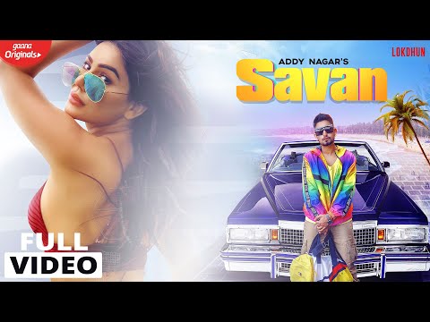 Savan - Addy Nagar (Official Video) | Kangna Sharma | New Hindi Songs