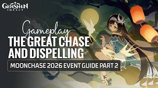 The Great Chase And Dispelling Event Guide Day 2 | Moonchase Festival 2026 | Genshin Impact 7.1