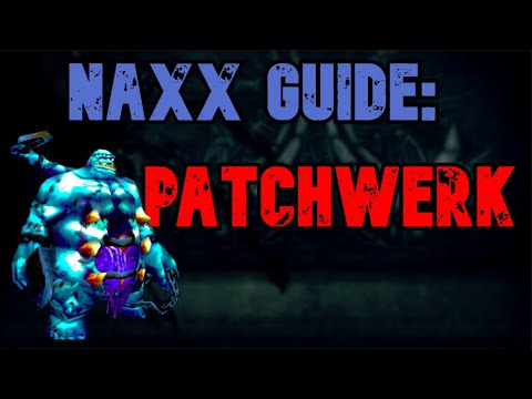 WoW Classic - Naxx Guide: Patchwerk - Clear & Clean