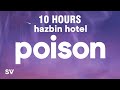 [10 HOURS] Hazbin Hotel - Poison (Lyrics)