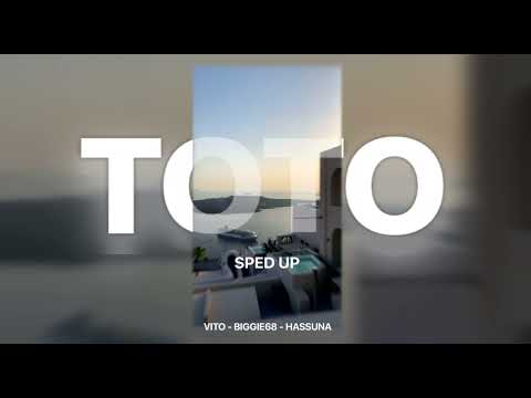 Vito x Biggie68 x Hassuna - TOTO (sped up)