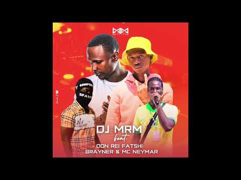 DJMRM FT. DON REI FATSHI BRAYNER & MC NEYMAR - BU GOSTA DI FURA FURA
