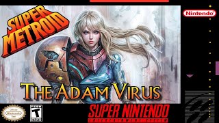 Super Metroid: The Adam Virus - (Hack) Full Gameplay