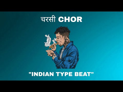 [FREE FOR PROFIT] INDIAN TYPE BEAT - "चरसी CHOR" | INDIAN RAP INSTRUMENTAL 2023.