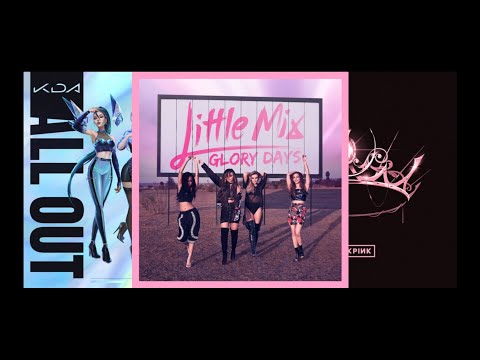 Power / VILLAIN / Love To Hate Me - Little Mix, K/DA & BLACKPINK