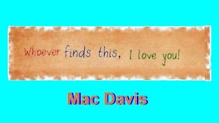 SCREENS for Mac Davis&#39; &quot;WHOEVER FINDS THIS, I LOVE YOU&quot;
