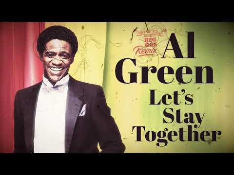 Al Green - Let's Stay Together (Beenie Flow Reggae Remix)