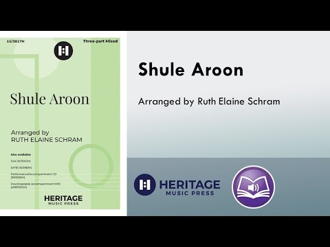 Shule Aroon (Three-part Mixed) - Ruth Elaine Schram