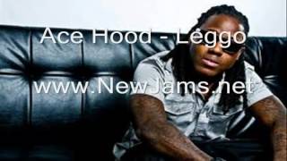 Ace Hood - Leggo [NEW 2012] + LYRICS