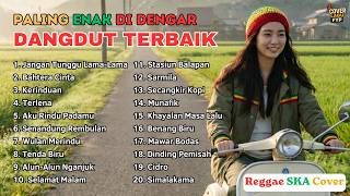 Download lagu KUMPULAN DANGDUT REGGAE TEMAN KERJA DAN NGOPI | WULAN MERINDU | TENDA BIRU | Cover by Cover Lagu FYP mp3