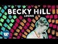 Becky Hill - Losing (Official Audio) 