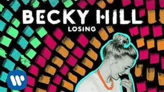 Becky Hill - Losing (Official Audio)