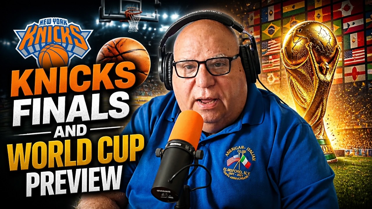 The Knicks Finals and A World Cup Preview Monday at 5pm EST Live!