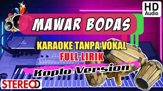 Download lagu KARAOKE TANPA VOKAL • MAWAR BODAS • KENDANG MANTAP   AUDIO JERNIH & GLERR!!! mp3 Download lagu KARAOKE TANPA VOKAL • MAWAR BODAS • KENDANG MANTAP   AUDIO JERNIH & GLERR!!! mp3