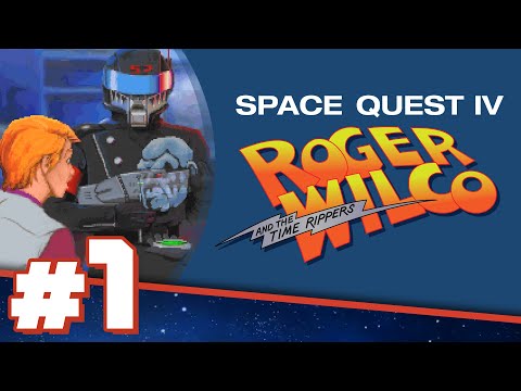 SPACE QUEST IV // Part #1: Roger Wilco and the Time Rippers
