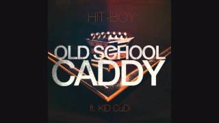 Kid Cudi - Old School Caddy