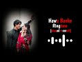 Hawa Banke Ringtone ♥️🥰(Slowed+ reverb) || Instagram Trending Song Ringtone || Lofi Ringtone