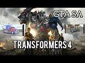 Transformers 4 Age Of The Extinction In GTA SA Edition Its Diyor1