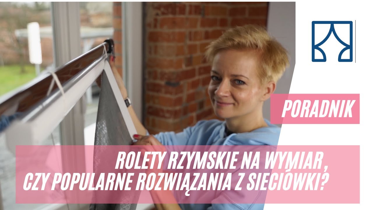 Rolety rzymskie szyte na miarę, czy z sieciówki