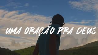Uma Oração Pra Deus Music Video