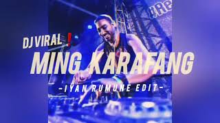 Download lagu DJ VIRAL MING KARAFANG REMIX IYAN RUMUNE keepiskal 2025❗ mp3