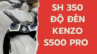 HONDA SH 350i ĐỘ BI LED KENZO S500 PRO CHO ANH KHÁCH THỐT NỐT DỄ THƯƠNG CÙNG LOGO RIÊNG