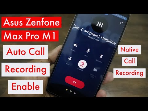 Native Call Recording Asus Zenfone Max Pro M1 - Auto Call Recording Max Pro M1