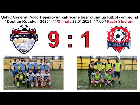 "Dostluq Kuboku - 2020" / 1/8 FİNAL Mərhələsi / Arpaçay 9 : 1 Karabin ( 23.01.2021 )
