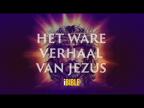 Het Ware Verhaal van Jezus [The Real Story of Jesus-Dutch]