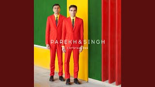 Parekh & Singh - Crystalline video