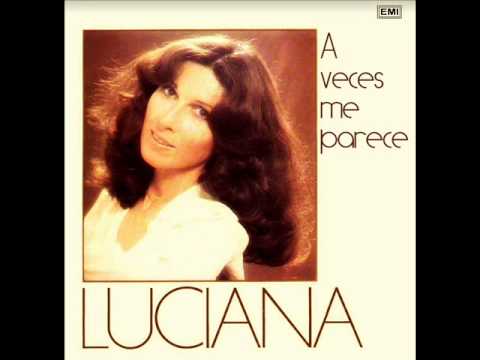 Luciana - A veces me parece