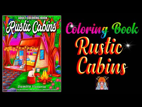 Rustic Cabins Coloring Book by Damita Victoria