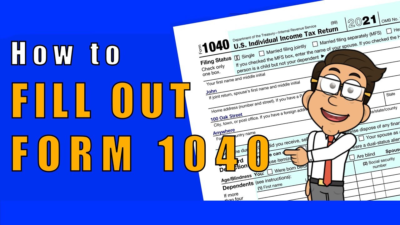 How to Fill Out Form 1040 for 2021 | Taxes 2022 | Money Instructor