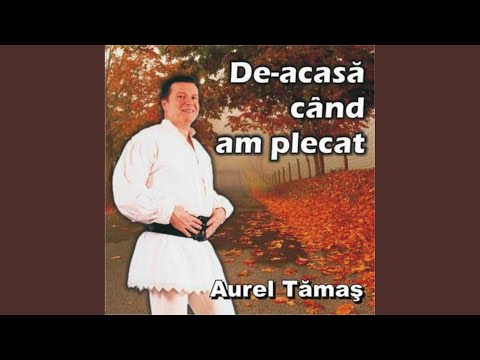 De-Acasa cand am plecat