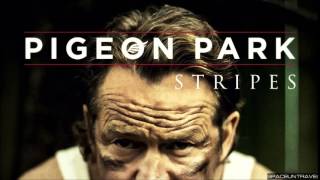 Pigeon Park   -  High To Get By