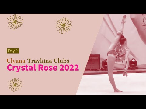 Ulyana Travkina Clubs 2022 - Crystal Rose Minsk 2022