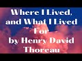 Where I Lived, and What I Lived For | by Henry David Thoreau| Summary | Detailed Explanation |