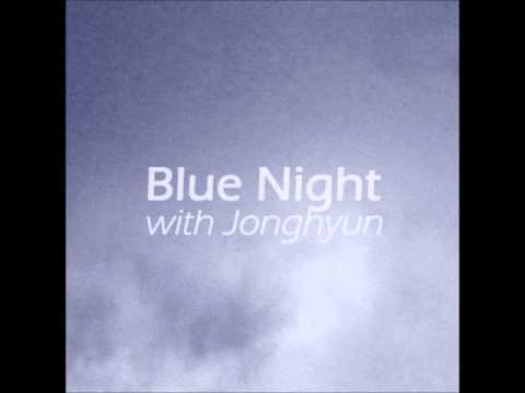 140709 푸른밤 종현입니다 Like You Full ver