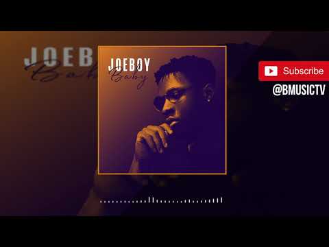 Joeboy Baby Official Audio 2019