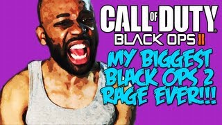 Black Ops 2 Rage:  Watch Me Rage - MY WORST BLACK OPS 2 RAGE EVER "Black Ops 2 Gameplay"
