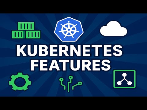 5. Top 10 Kubernetes Features Explained for DevOps & Sysadmins