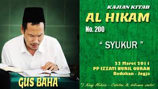 Download lagu Gus Baha Ngaji  Hikam No 200 : 'Syukur Nikmat' mp3