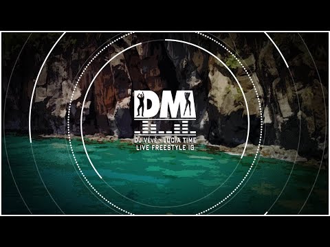 DJ Vévé - LIVE FREESTYLE IG - LUCIA TIME🇱🇨🇱🇨🇱🇨