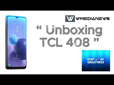 Unboxing TCL 408