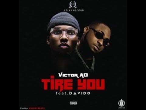 Victor AD - Tire You (Official Audio Video) ft. Davido