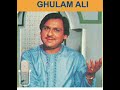 Jaan Mein Meri Jaan Aai Thi : Ustaad Ghulam Ali Ji