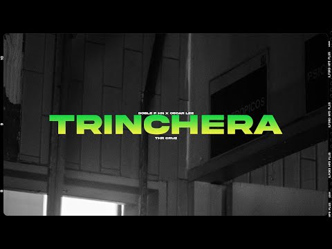 Trinchera - Doble P Ache Ene ft. Oscar Lee
