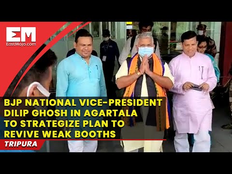 BJP national vice-president Dilip Ghosh in Agartala to strategize plan to revive weak booths