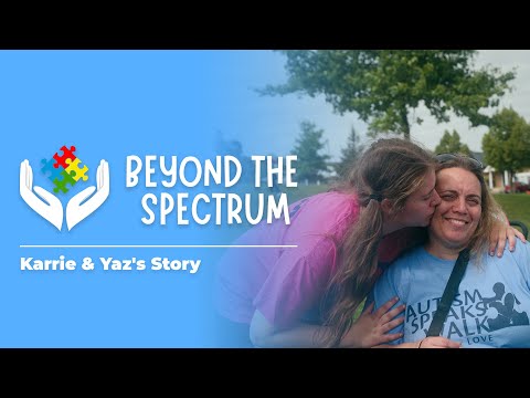 Beyond the Spectrum: Karrie & Yaz (1/4)