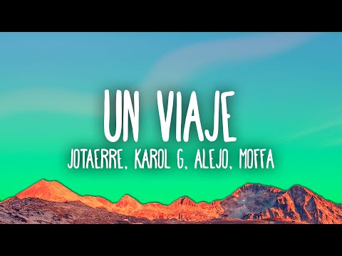 Jotaerre, KAROL G, Alejo ft. Moffa - Un Viaje